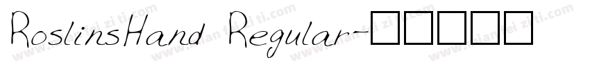 RoslinsHand Regular字体转换